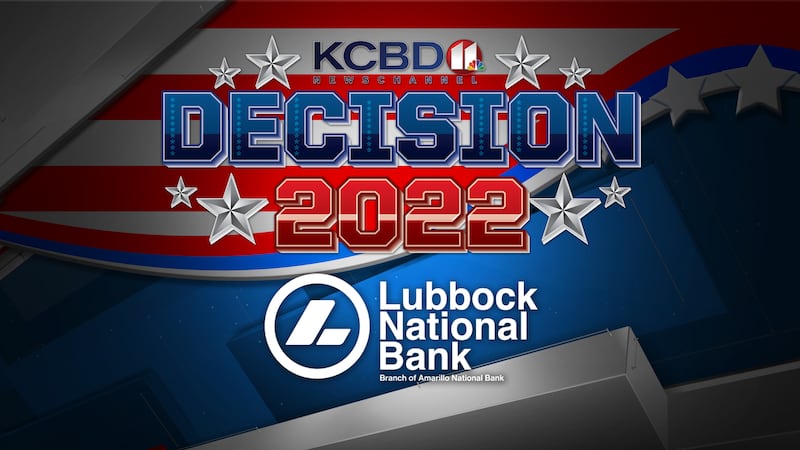 KCBD Decision 2022 sponsored by Lubbock National Bank