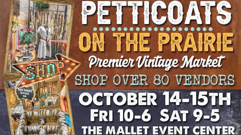 The Petticoats on the Prairie vintage market will open its doors on Oct. 14 and Oct. 15.